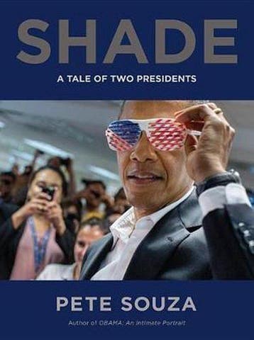 Shade - Pete Souza 9780316421829, Verzenden, Zo goed als nieuw, Pete Souza