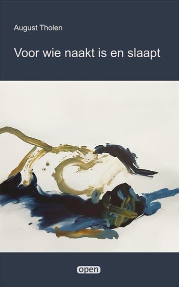 Voor Wie Naakt Is En Slaapt | August Tholen | Nieuw, Ophalen of Verzenden, Nieuw, August Tholen