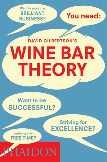Wine Bar Theory - David Gilbertson 9780714865836, Verzenden, Zo goed als nieuw, David Gilbertson