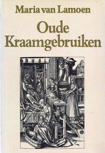 Oude kraamgebruiken - van Lamoen, Verzenden, Gelezen