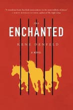 The Enchanted 9780062285515 Rene Denfeld, Verzenden, Gelezen, Rene Denfeld