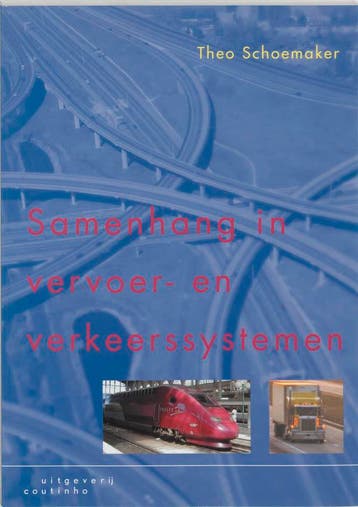 Samenhang in vervoer- en verkeerssystemen - T. Schoemaker, Verzenden, Gelezen, T. Schoemaker