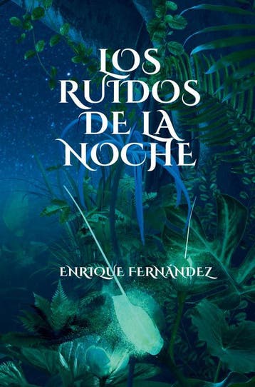 Los Ruidos De La Noche | Enrique Fernández | Nieuw, Ophalen of Verzenden, Nieuw, Enrique Fernández