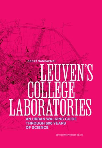 Leuven’S College Laboratories | Geert Vanpaemel | Nieuw, Ophalen of Verzenden, Nieuw, Geert Vanpaemel