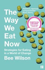9780008240783 The Way We Eat Now Fortnum  Mason Food Book..., Verzenden, Nieuw, Bee Wilson