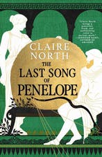 The Last Song of Penelope / The Songs of Penelope, Verzenden, Gelezen, Claire North