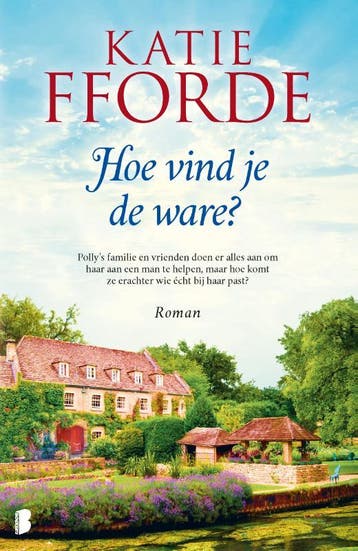 Hoe vind je de ware - Katie Fforde 9789022591260, Verzenden, Zo goed als nieuw, Katie Fforde