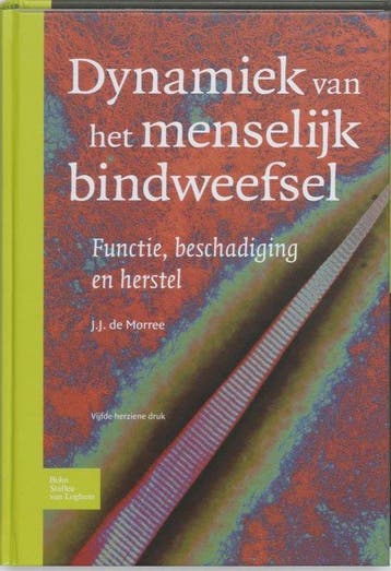 Dynamiek van het menselijk bindweefsel - Dynamiek van het, Boeken, Ophalen of Verzenden, Nieuw