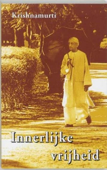 Innerlijke vrijheid | 9789020284096 | Krishnamurti, Boeken, Ophalen of Verzenden, Zo goed als nieuw, Krishnamurti