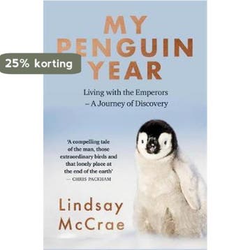 My Penguin Year Living with the Emperors A Journey of, Boeken, Verzenden, Zo goed als nieuw, Lindsay Mccrae