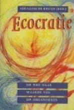 Ecocratie 9789062243372 ABRAHAM DE KRUIJF, Boeken, Verzenden, Gelezen, ABRAHAM DE KRUIJF