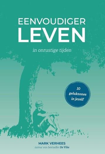 Eenvoudiger leven | 9789082904871 | Mark Verhees, Ophalen of Verzenden, Zo goed als nieuw, Mark Verhees