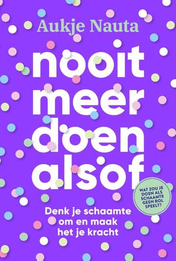 Nooit meer doen alsof - Aukje Nauta 9789493213173, Boeken, Verzenden, Gelezen, Aukje Nauta