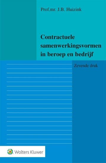 Contractuele samenwerkingsvormen in beroep en  9789013171358, Verzenden, Zo goed als nieuw