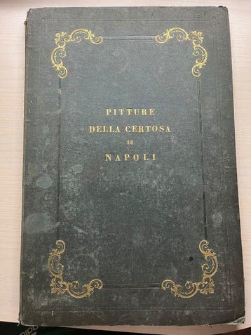 Luigi Angelini - Le migliori pitture della Certosa di Napoli, Antiek en Kunst