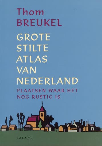 Grote Stilte Atlas van Nederland - T. Breukel 9789050184687, Boeken, Verzenden, Zo goed als nieuw, T. Breukel