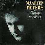 Single vinyl / 7 inch - Maarten Peters - Playing The Blues, Verzenden, Zo goed als nieuw, 7 inch, Rock en Metal