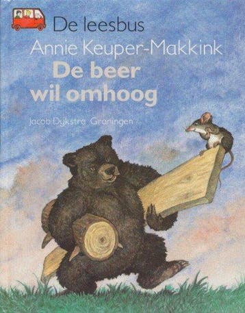 De beer wil omhoog - Annie Keuper-Makkink 9789022725306, Verzenden, Zo goed als nieuw, Annie Keuper-Makkink