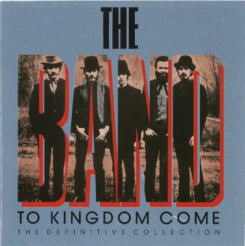 cd - The Band - To Kingdom Come (The Definitive Collection), Verzenden, Zo goed als nieuw