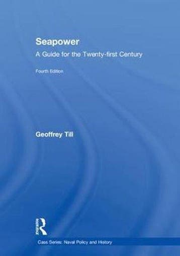 Cass Series: Naval Policy and History- Seapower, Verzenden, Zo goed als nieuw, Geoffrey Till