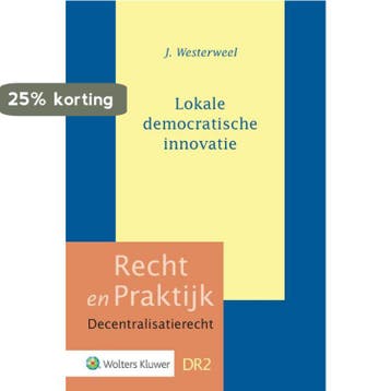 Recht en praktijk Decentralisatierecht DR2 - Lokale, Verzenden, Zo goed als nieuw