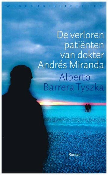 De verloren patienten van dokter Andres Miranda - Tyszka, Verzenden, Zo goed als nieuw