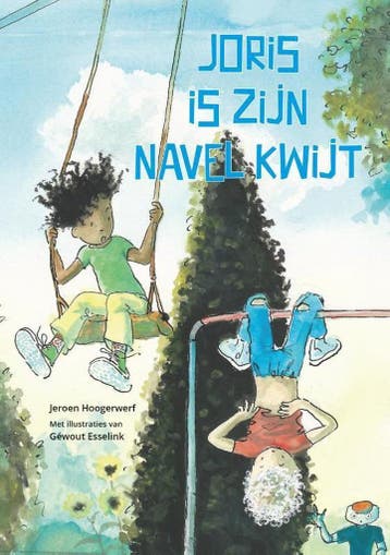 Joris is zijn navel kwijt - Jeroen Hoogerwerf 9789491740978, Boeken, Verzenden, Zo goed als nieuw, Jeroen Hoogerwerf