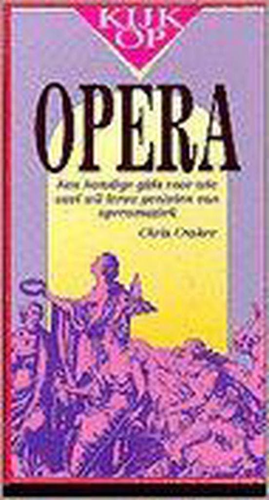 KIJK OP OPERA (BOEK + CD) 9789022980996 Craker, Boeken, Muziek, Gelezen, Verzenden