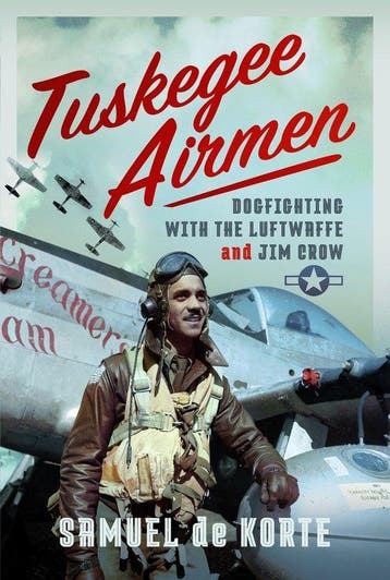 Tuskegee Airmen - Samuel de Korte 9781399043816, Verzenden, Zo goed als nieuw, Samuel de Korte