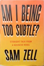 9781591848233 Am I Being Too Subtle? | Tweedehands, Boeken, Verzenden, Zo goed als nieuw, Sam Zell