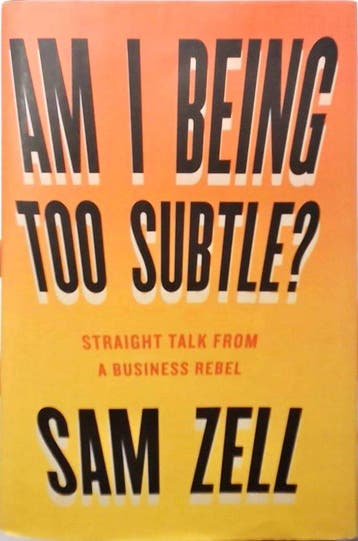 9781591848233 Am I Being Too Subtle? | Tweedehands, Boeken, Verzenden, Zo goed als nieuw, Sam Zell
