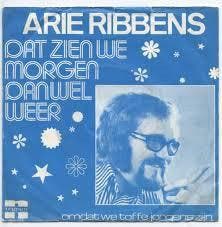 vinyl single 7 inch - Arie Ribbens - Dat Zien We Morgen D..., Verzenden, Zo goed als nieuw, 7 inch, Pop