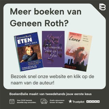 Dans het leven - Geneen Roth 9789069636375, Boeken, Verzenden, Zo goed als nieuw, Geneen Roth