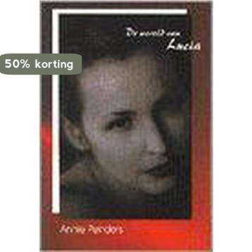 De wereld van Lucia - A. Penders 9789057860034, Verzenden, Gelezen, A. Penders