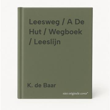 Leesweg / A De Hut / Wegboek / Leeslijn - K. de Baar, Boeken, Schoolboeken, Verzenden, Gelezen, K. de Baar