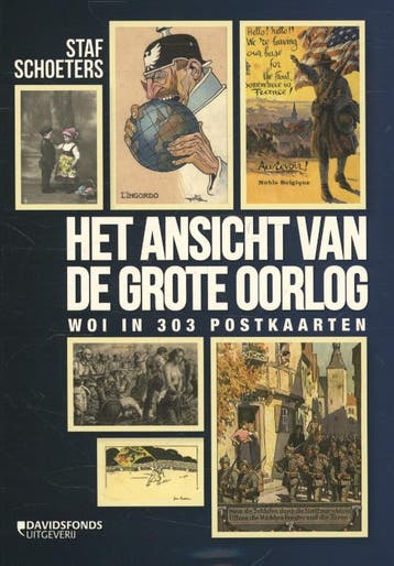 Het Ansicht van de Grote Oorlog - Staf Schoeters, Verzenden, Zo goed als nieuw, Staf Schoeters
