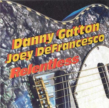 cd - Danny Gatton, Joey DeFrancesco - Relentless, Verzenden, Zo goed als nieuw