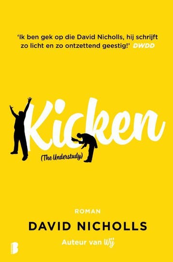 Kicken - David Nicholls 9789022576236, Boeken, Verzenden, Zo goed als nieuw, David Nicholls