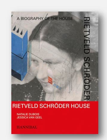 Rietveld Schröder House | Natalie Dubois; Jessica Geel, Ophalen of Verzenden, Nieuw, Natalie Dubois; Jessica Geel
