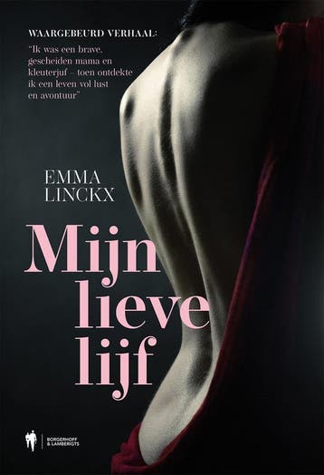 Mijn lieve lijf - Emma Linckx 9789463936415, Verzenden, Gelezen, Emma Linckx