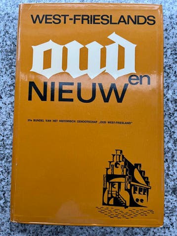 West-Frieslands Oud en Nieuw, Verzenden, Diverse auteurs, 20e eeuw of later, Gelezen