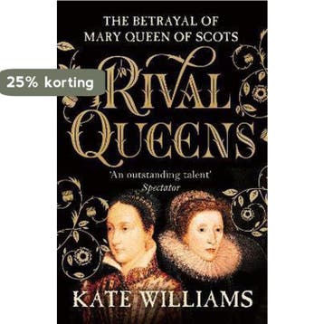 Rival Queens - Kate Williams 9780099549734, Verzenden, Zo goed als nieuw, Kate Williams