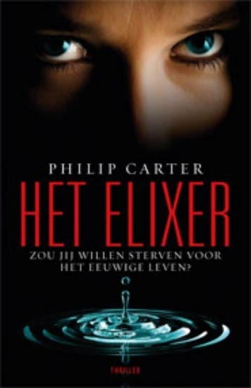 Het elixer (9789024533602, Philip Carter), Boeken, Verzenden, Nieuw