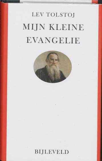 Mijn kleine evangelie 9789061319863, Verzenden, Gelezen, Lev Nikolajevitsj Tolstoj