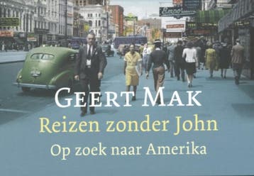 Reizen zonder John / Dwarsligger / 189 - Geert Mak, Verzenden, Zo goed als nieuw, Geert Mak