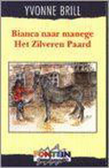 Bianca naar manege Het Zilveren Paard / Bianca / 8, Boeken, Verzenden, Gelezen, Yvonne Brill