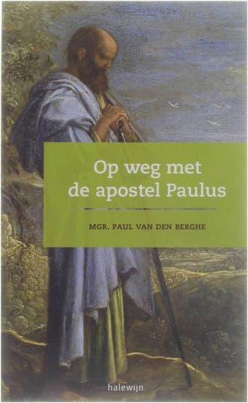 Op weg met de apostel Paulus - Van den Paul 9789085282846, Verzenden, Zo goed als nieuw, Van den Paul