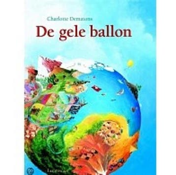 De gele ballon - Charlotte Dematons 9789056375263, Verzenden, Zo goed als nieuw, Charlotte Dematons