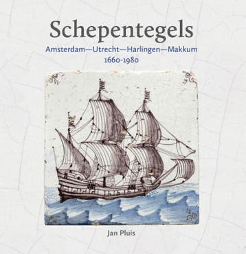Schepentegels 1660-1980 | Jan Pluis | Nieuw, Ophalen of Verzenden, Nieuw, Jan Pluis