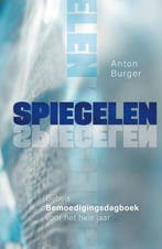 Spiegelen 9789083117355 Anton Burger, Verzenden, Gelezen, Anton Burger
